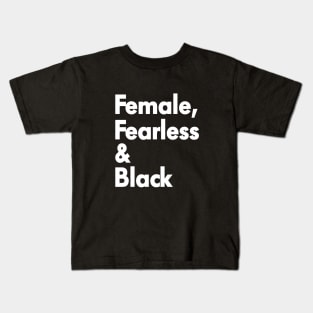 FEMALE FEARLESS & BLACK Kids T-Shirt